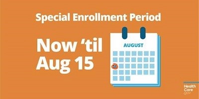 Through August 15, 2021 individuals can sign up for or change health insurance